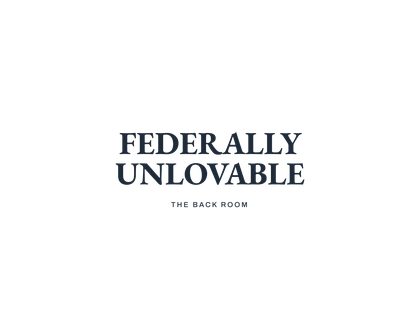 294 v11 V13 FEDERALLY UNLOVABLE