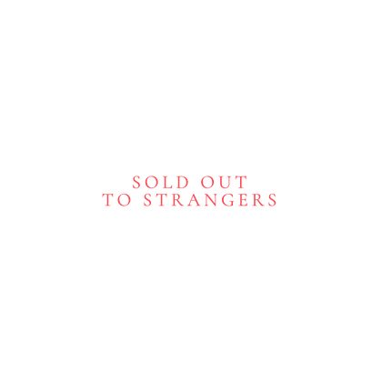 307 v12 N161 SOLD OUT TO STRANGERS