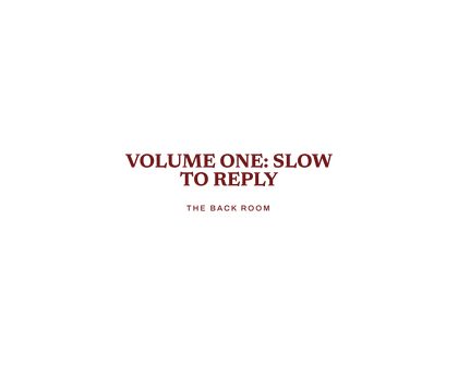 325 sep17 V007 VOLUME ONE SLOW TO REPLY